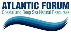  Atlantic Forum “Coastal and Deep Sea Natural Resources' 